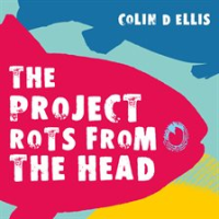 The_Project_Rots_From_The_Head